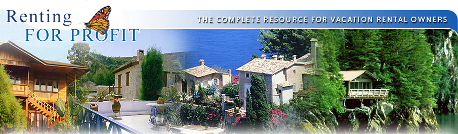 Renting for Profit - the complete resource for vacation rental owners